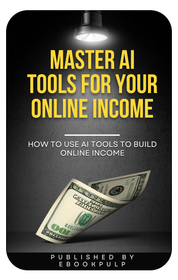 Master AI Tools for Your Online Income – Turn Artificial Intelligence into Real Profit
